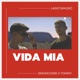 Vida Mia Single