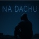 Na Dachu Single