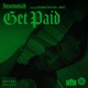 Get Paid feat Easton Serrano akari Single