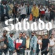 SABADO feat Jay Song C Dave Sr Brown Amel Yeyfer La Cruz LEMUELL Alex Diaz Single