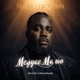 Megyae Ma Wo Single