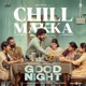 Chill Makkaa From Good Night Single