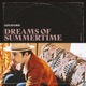 Dreams Of Summertime Single