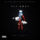 Fly Away feat Lil Spill Single