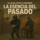 La Esencia Del Pasado feat Massibo Single