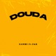 DOUDA feat C K Single