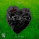 ME NIEGO Single