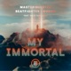 My Immortal feat Asja Ahatovic Extended Mix Single