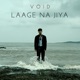 Laage Na Jiya Single