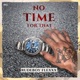 No Time for That Single
