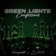Green Lights Confessions feat J Rizzy Single