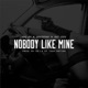 Nobody Like Mine feat Heartbreaka Russ Coson Single