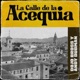 La Calle De La Acequia Single