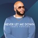 Never Let Me Down Single