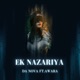 Ek Nazariya feat Awara Single