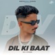 Dil Ki Baat Single