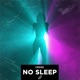 No Sleep Single