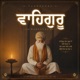 Waheguru Single