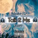 Talk 2 Me Single