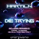 Die Trying Remixed EP