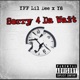 Sorry 4 Da Wait feat Y8 Single