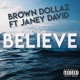 Believe feat Janey David Single