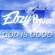 God Is Good Single
