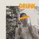 Drunk Single