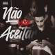 Não Vou Aceitar Single