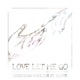 Love Let Me Go feat Klave Single