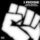 I Rose feat Supa Soda Single
