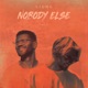 Nobody Else Single