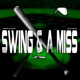 Swing a Miss feat Noah Fence Single