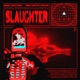 Slaughter Single