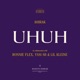 UHUH feat Ronnie Flex Yssi SB Lil Kleine Single