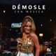 Démosle Con Música Zelaya En Vivo EP