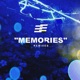 Memories Remixes