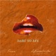 Dare to Say Single