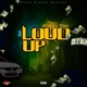 Loud Up Single