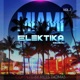 Elektika Miami Vol 2