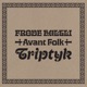 Avant Folk Triptyk feat Oddrun Lilja Juhani Silvola Erlend Apneseth Hans P Kjorstad Rolf Erik Nystrøm Hildegunn Øiseth Ståle Storløkken Fredrik Luhr Dietrichson Per Oddvar Johansen Helga Myhr