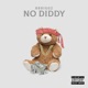 NO DIDDY Single