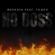 No Boss feat Гаден Single