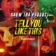 Tell You Like This Single