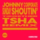 Sunday Shoutin Tsha Remix Single