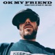 OK My Friend feat Idd Aziz Single