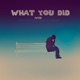 What You Did Wyd feat Billy Hunned Khalif Single