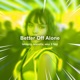 Better Off Alone Techno Single