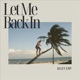 Let Me Back In Single