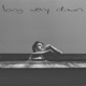 Long Way Down Single